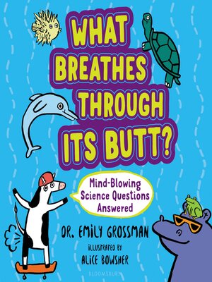 cover image of What Breathes Through Its Butt?